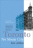 Toronto: No Mean City
