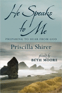 He Speaks to Me: Preparing to Hear the Voice of God
