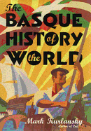 The Basque History of the World