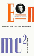 E=mc2: A Biography of the World's Most Famous Equation