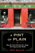 A Pint of Plain: Tradition, Change and the Fate of the Irish Pub