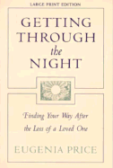 Getting Through the Night: Finding Your Way After the Loss of a Loved One
