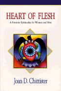 Heart of Flesh: Feminist Spirituality for Women and Men