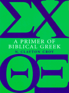 A Primer of Biblical Greek