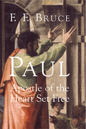 Paul, Apostle of the Heart Set Free