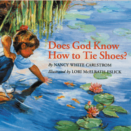 Does God Know How to Tie Shoes?