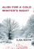 Alibi for a Cold Winter's Night