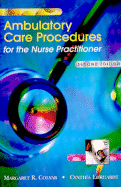 Ambulatory Care Procedures for the Nurse Practitioner Ambulatory Care Procedures for the Nurse Practitioner Ambulatory Care Procedures for the Nurse Practitioner