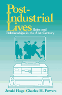 Post Industrial Lives: Roles and Relationships in the 21st Century