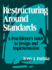 Restructuring Around Standards: A Practitioner's Guide to Design and Implementation