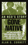 Gone Native: An NCO's Story