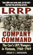 LRRP Company Command: The Cav's Lrp/Rangers in Vietnam, 1968-1969