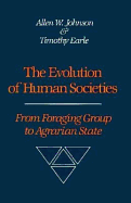 The Evolution of Human Societies: From Foraging Group to Agrarian State