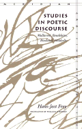Studies in Poetic Discourse: Mallarme, Baudelaire, Rimbaud, Holderlin