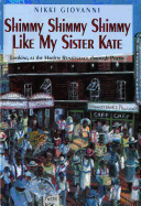 Shimmy Shimmy Shimmy Like My Sister Kate: Looking at the Harlem Renaissance Through Poems