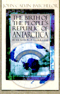 The Birth of the People's Republic of Antarctica