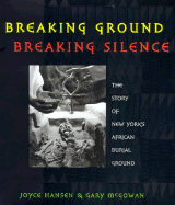 Breaking Ground, Breaking Silence