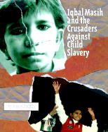 Iqbal Masih-Crusaders Against Child Slav