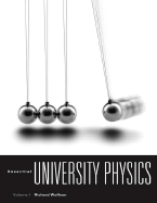 Essential University Physics, Volume 1