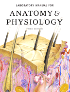 Anatomy & Physiology Laboratory Manual
