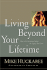 Living Beyond Your Lifetime: How to Be Intentional about the Legacy You Leave