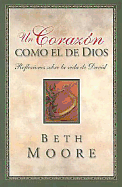 Un Corazon Como El de Dios: Reflexiones Sobre La de David