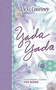 Yada Yada: A Devotional Journal for Moms