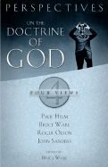 perspectives on the doctrine of god four views
