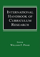 International Handbook of Curriculum Research
