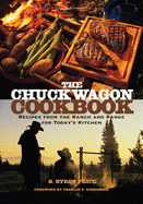 chuck wagon cookbook recipes from the ranch and range for todays kitchen photo