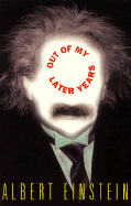 Out of My Later Years