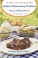 Southern Homecoming Traditions: Recipes and Remembrances