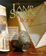 lamp shade book 80 traditional and innovative projects to create exciting l