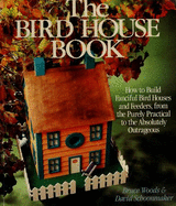 bird house book how to build fanciful bird houses and feeders from the pure photo