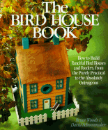 bird house book how to build fanciful birdhouses and feeders from the purel photo