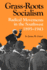Grass-Roots Socialism: Radical Movements in the Southwest 1895-1943