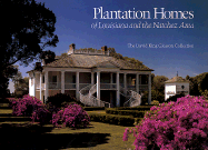 Plantation Homes of Louisiana and the Natchez Area