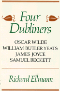 Four Dubliners: Wilde, Yeats, Joyce and Beckett
