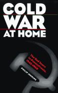 Cold War at Home: The Red Scare in Pennsylvania, 1945-1960