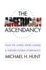 The American Ascendancy: How the United States Gained and Wielded Global Dominance