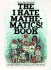 The I Hate Mathematics! Book