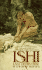 Ishi Last of His Tribe