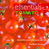 Tomato: Exploit the Versatility, Aroma, and Taste