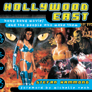 Hollywood East: Hong Kong Movies and the People Who Made Them