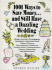 1001 Ways to Save Money...and Still Have a Dazzling Wedding
