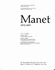 Manet, 1832-1883: Galeries Nationales Du Grand Palais, Paris, April 22-August 8, 1983, the Metropolitan Museum of Art, New York, Septemb