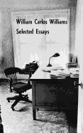 Selected Essays of William Carlos Williams