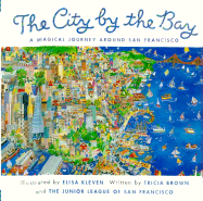 The City by the Bay: A Magical Journey Around San Francisco