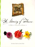 The Meaning of Flowers: Myth, Language & Lore