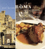 Roma: Authentic Recipes from in and Around the Eternal City